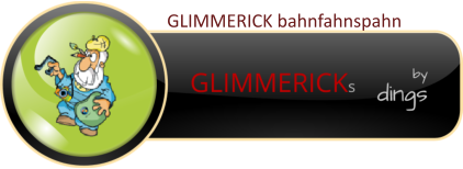 GLIMMERICK bahnfahnspahn