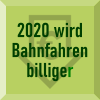 2020 wird Bahnfahren billiger