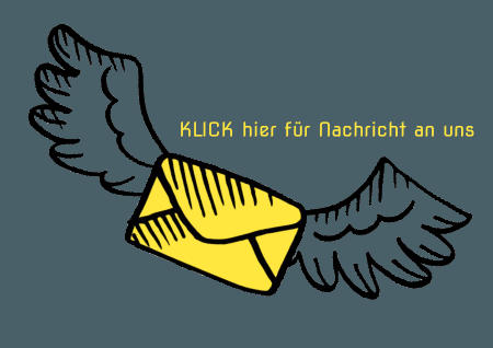 KLICK hier für Nachricht an uns